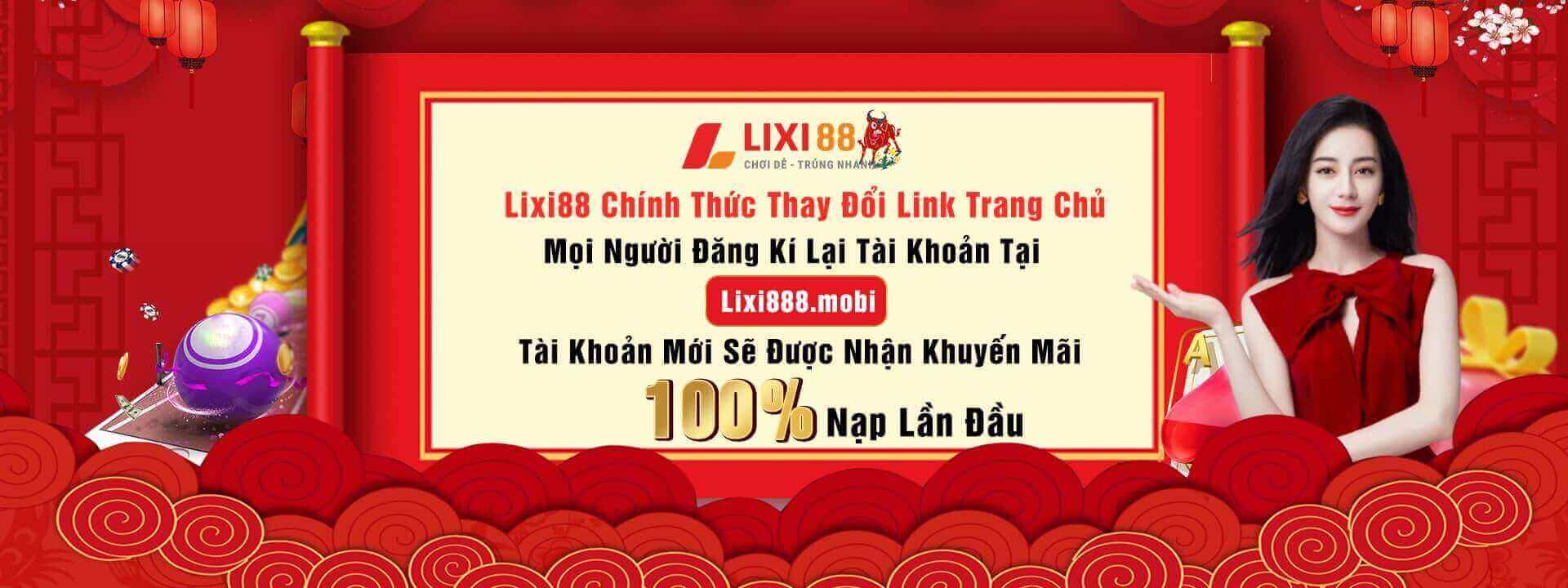 Thông báo Lixi88 chính thức thay đổi link trang chủ thành Lixi88.mobi